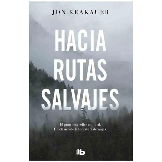 Hacia Rutas Salvajes