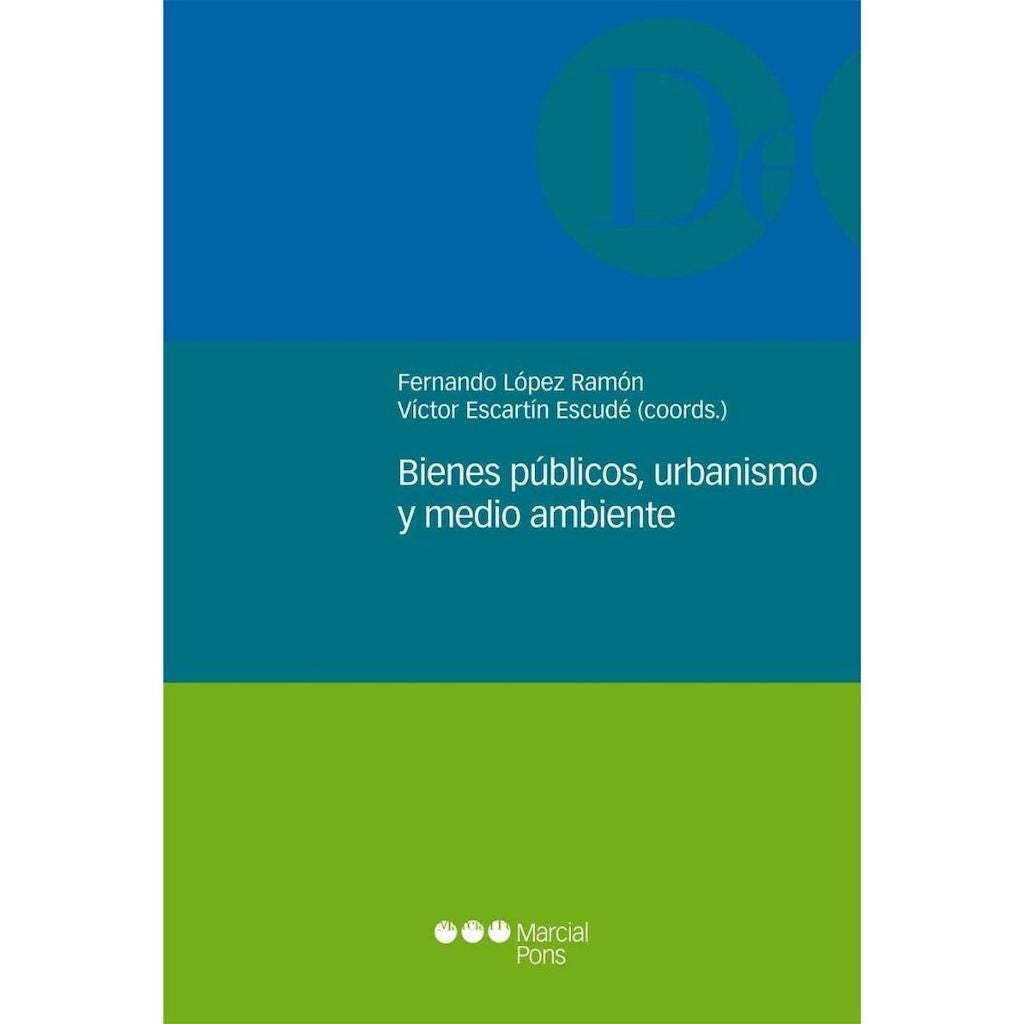 Bienes Publicos, Urbanismo Y Medio Ambiente