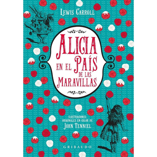 Alicia En El Pais De Las Maravillas Gribaudo
