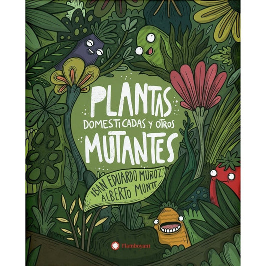 Plantas Domesticadas Y Otros Mutantes