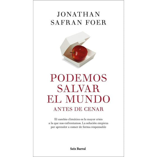 Podemos Salvar El Mundo Antes De Cenar