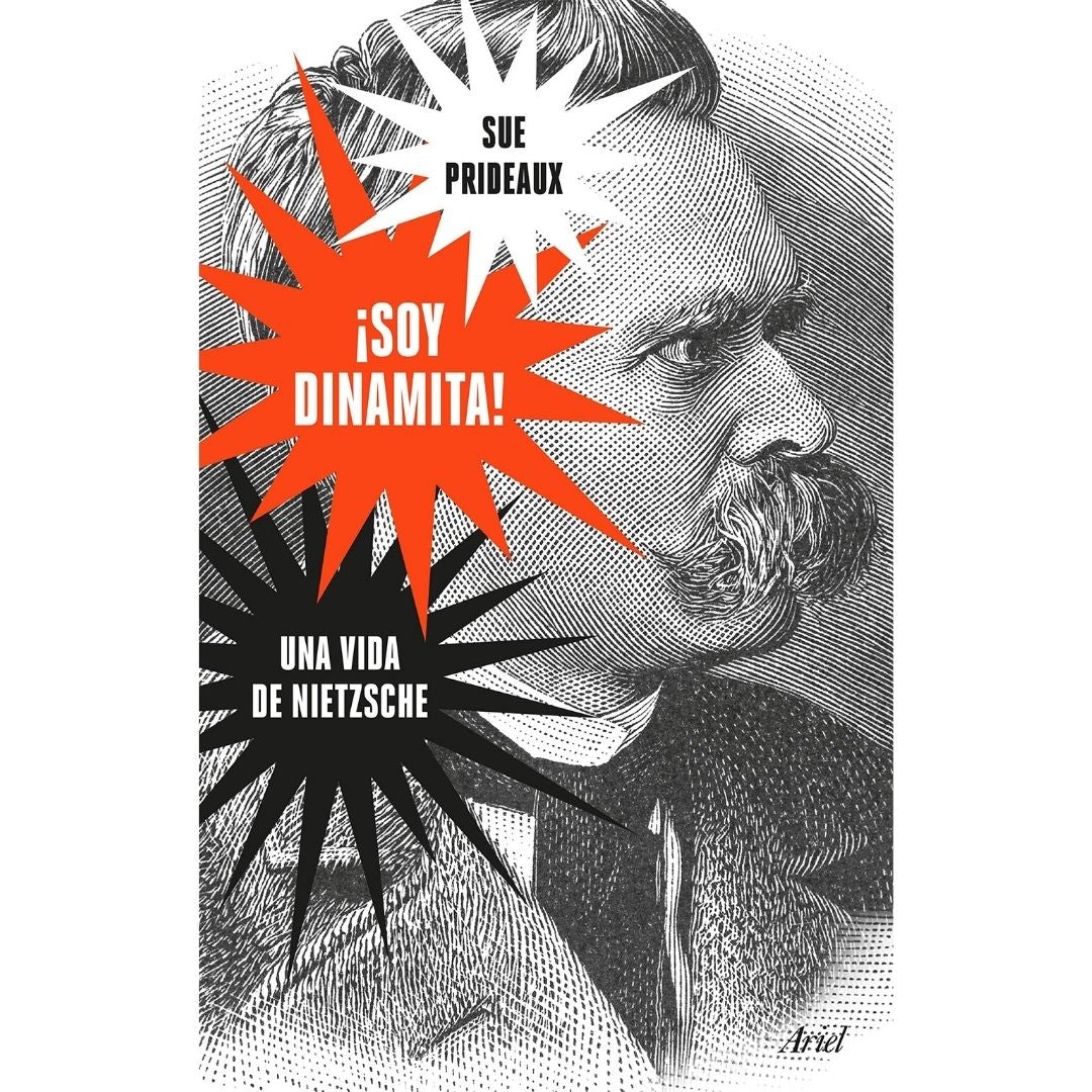 Soy Dinamita Una Vida De Nietzsche