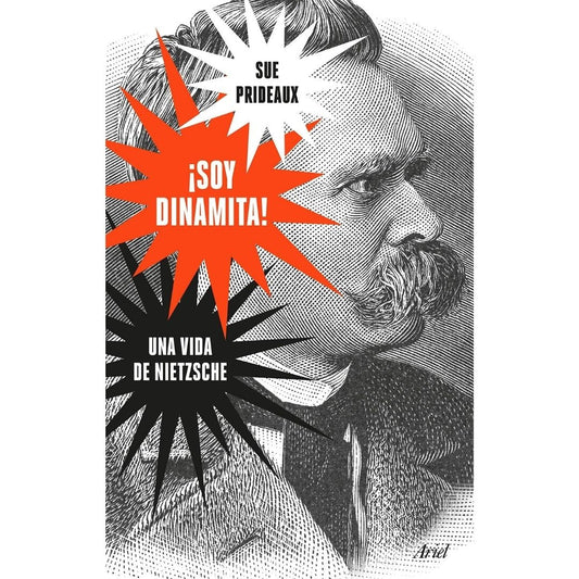 Soy Dinamita Una Vida De Nietzsche