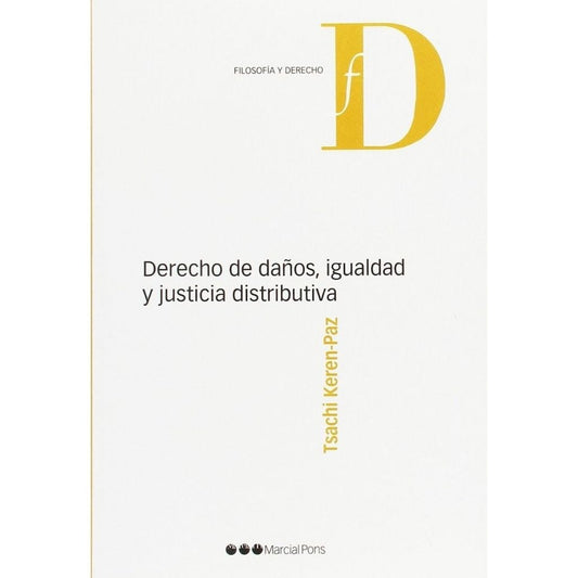 Derecho De Daños, Igualdad Y Justicia Distributiva