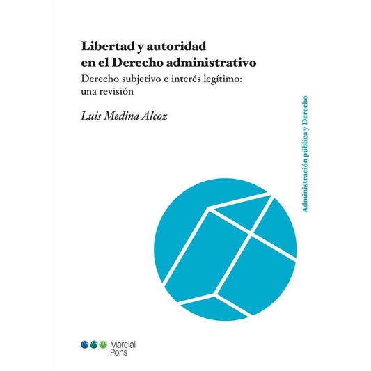 Libertad Y Autoridad En El Derecho Administrativo