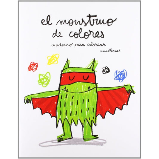 Monstruo De Colores ( Cuaderno Para Pintar)