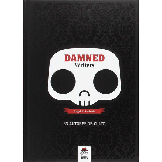 Damned Writers 23 Autores De Culto