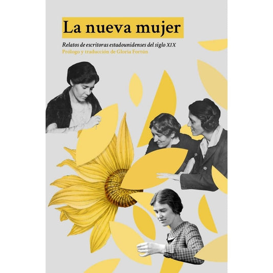 Nueva Mujer (Relatos De Escritoras Estadounidenses Del Siglo Xix)