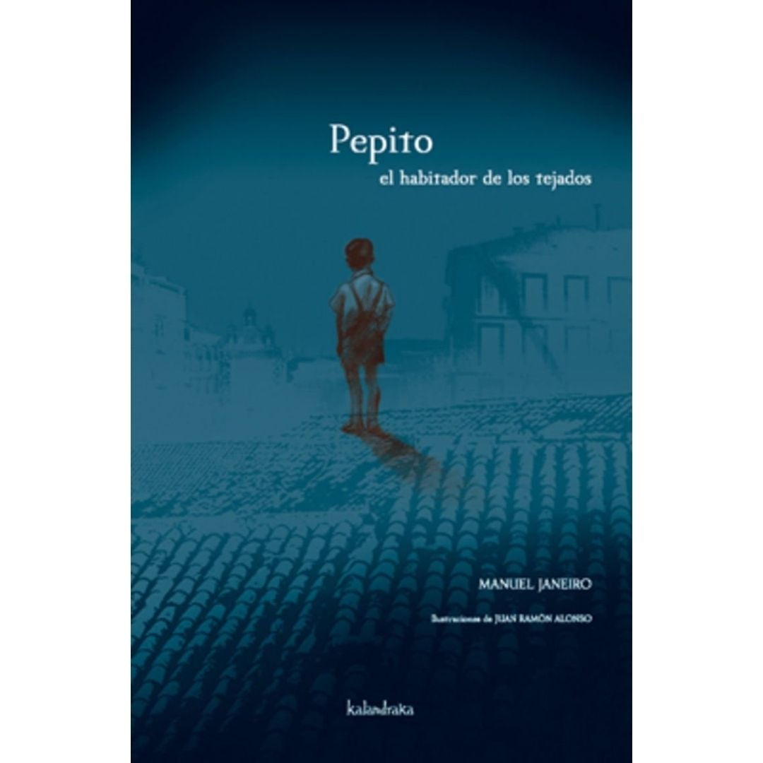 Pepito El Habitador De Los Tejados