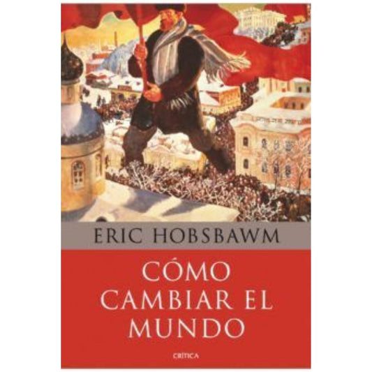 Cómo cambiar el mundo