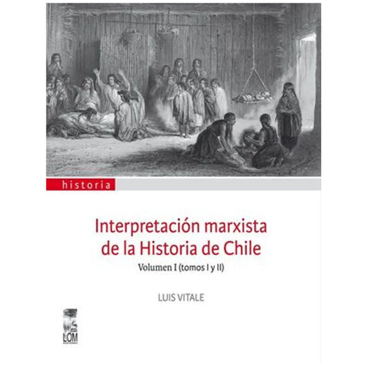 Interpretación marxista de la historia de Chile. Volumen III