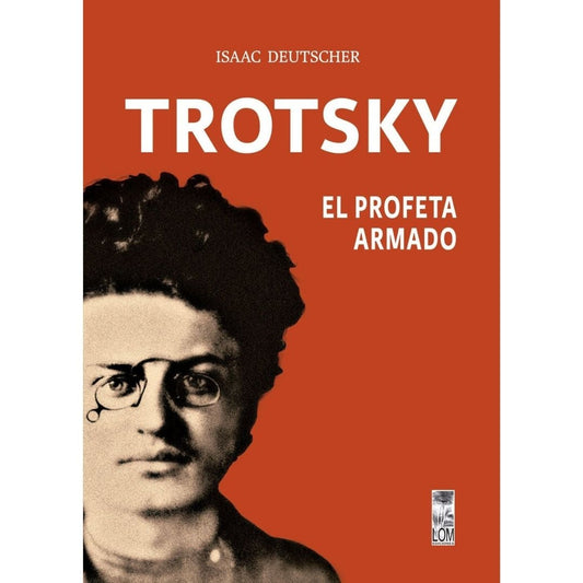 Trotsky El Profeta Armado