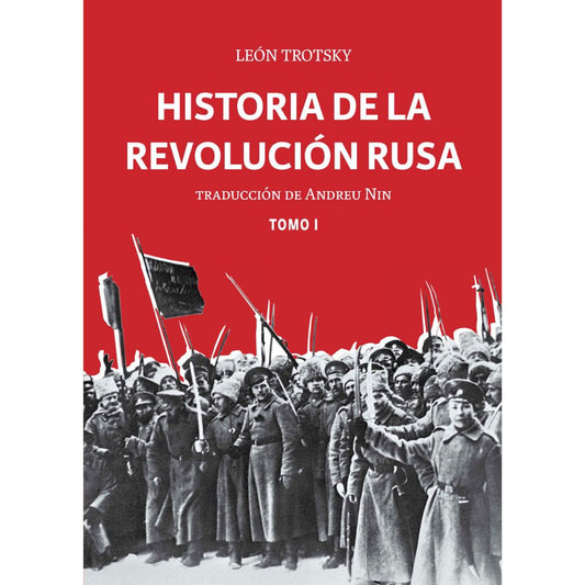 Historia de la Revolución Rusa Tomo I