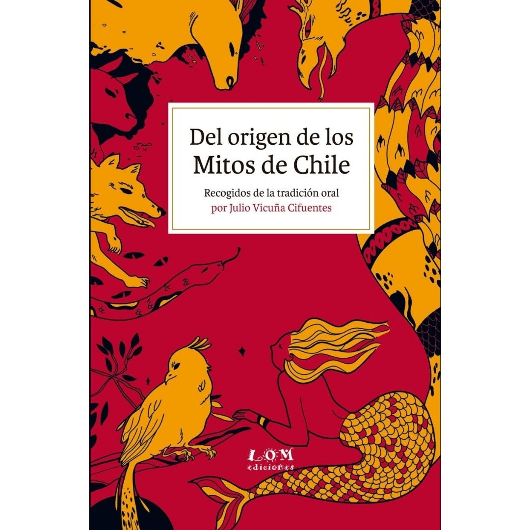 Origen De Los Mitos De Chile