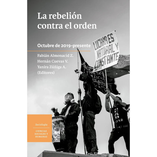 La rebelión contra el orden. Octubre de 2019-presente