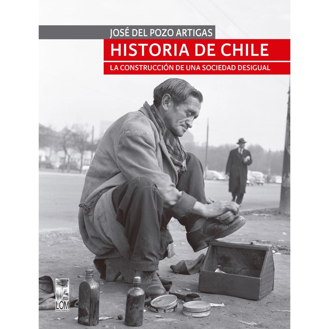 Historia de Chile, La construcción de una sociedad desigual