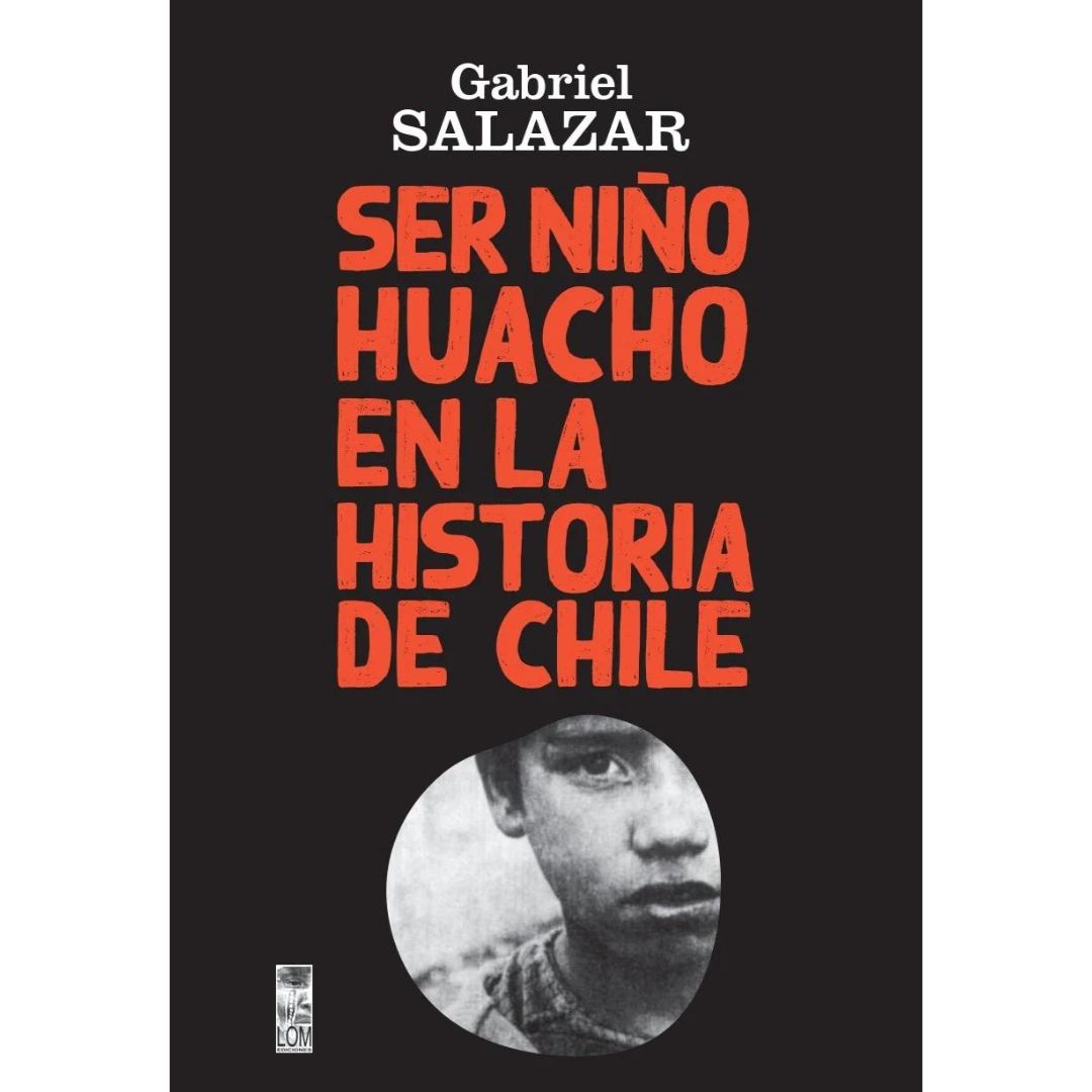 Ser Niño Huacho en la historia de Chile