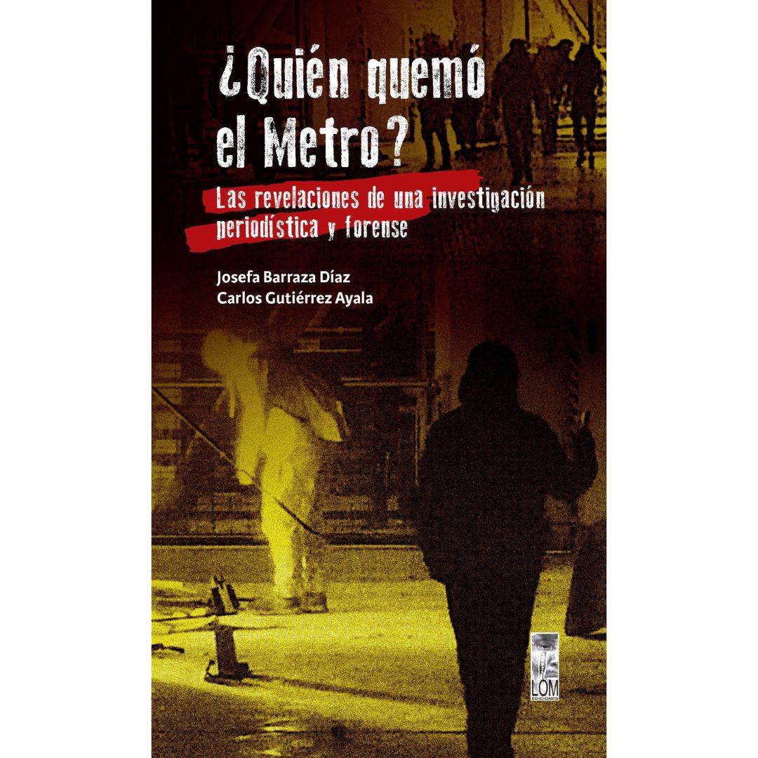 ¿Quién quemó el Metro?