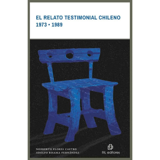 Relato Testimonial Chileno 1973 - 1989