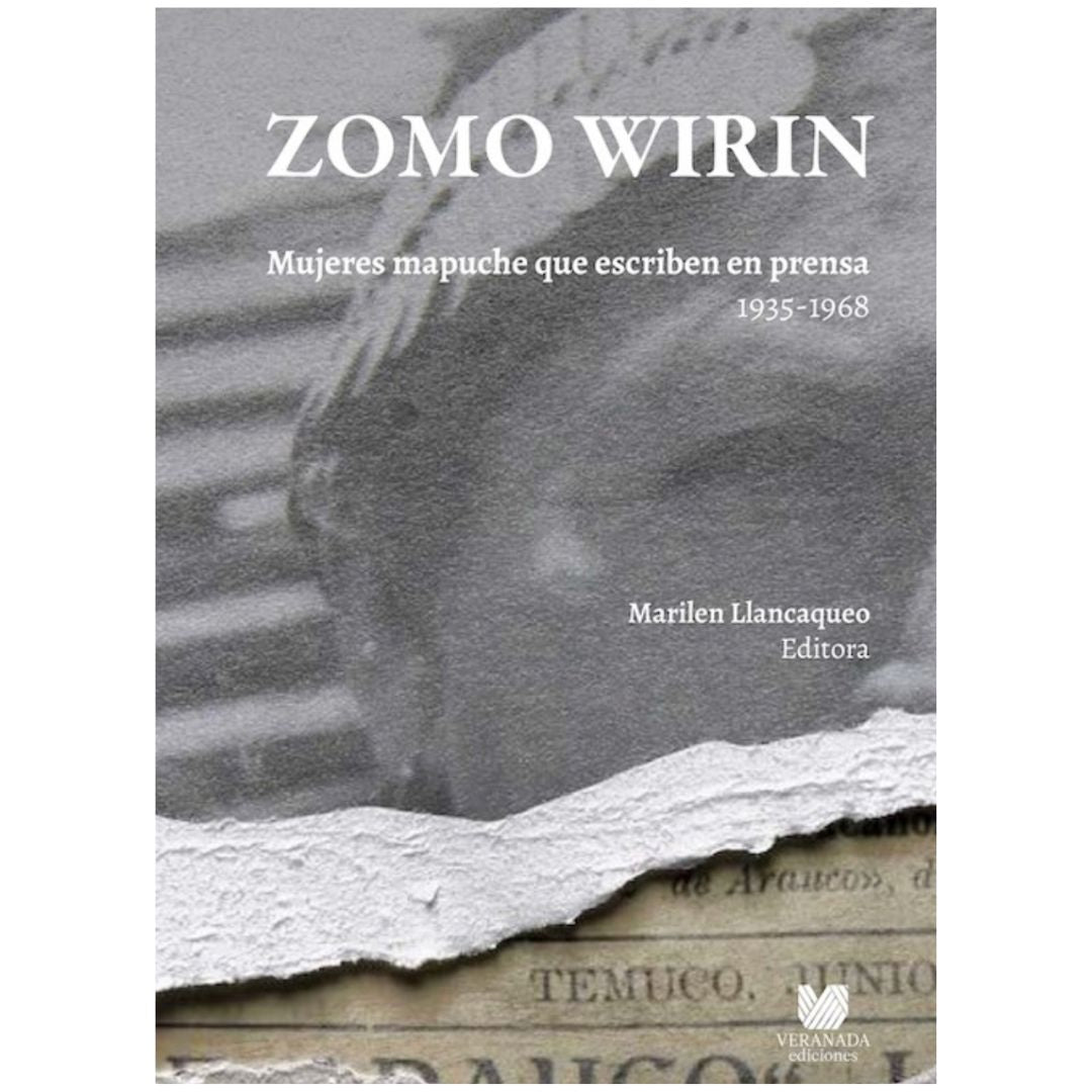 Zomo wirin. Mujeres mapuches que escriben en prensa 1935-1968