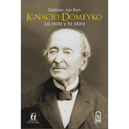 Ignacio Domeiko La Vida Y La Obra