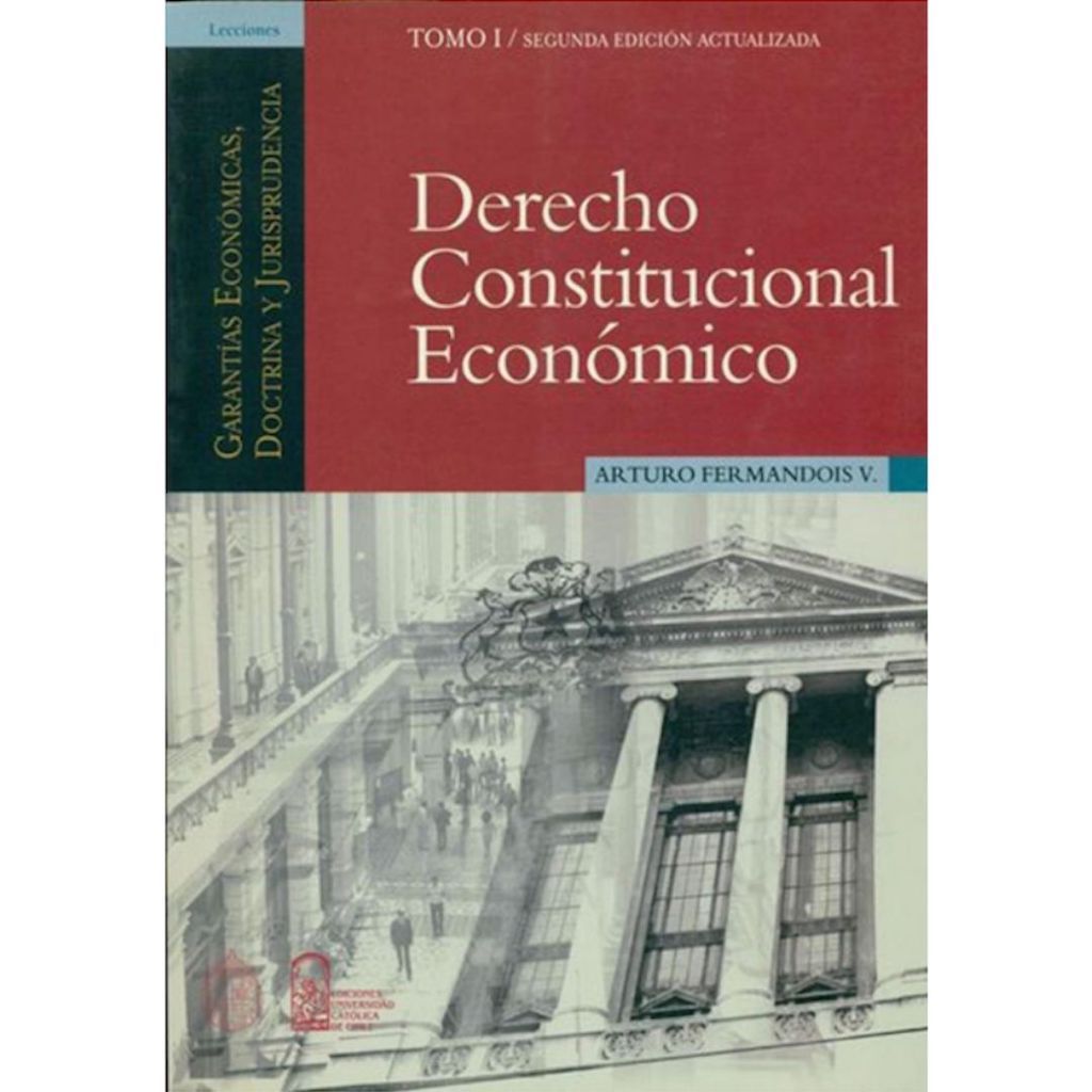 Derecho Constitucional Economico Tomo I