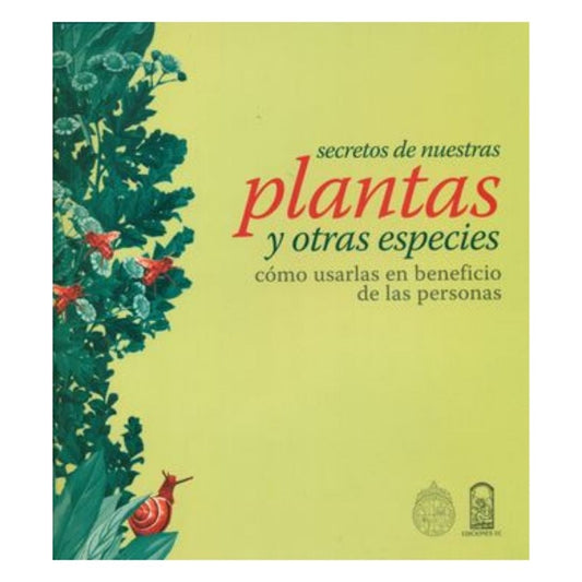 Secreto De Nuestras Plantas Y Otras Especies