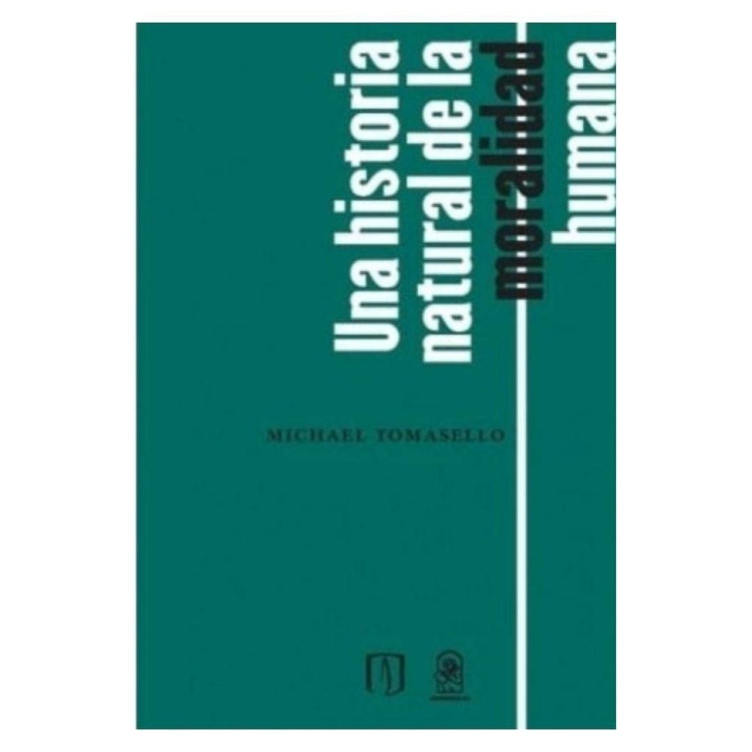 Una Historia Natural De La Moralidad Humana