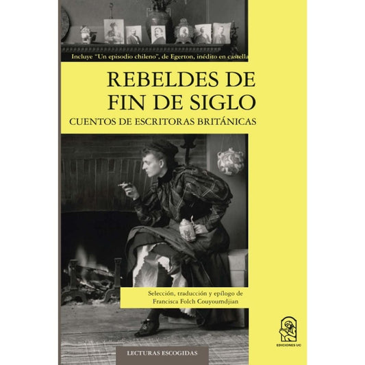 Rebeldes De Fin De Siglo