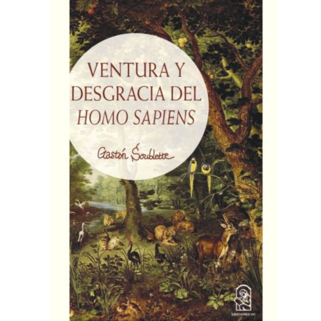 Ventura y desgracia del Homo sapiens