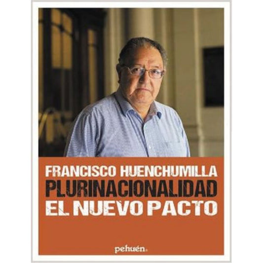 Plurinacionalidad El Nuevo Pacto