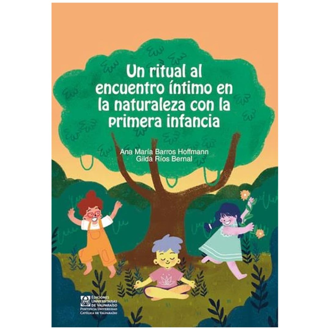 Un ritual al encuentro íntimo en la naturaleza con la primera infancia