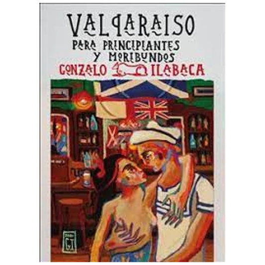 Valparaíso para principiantes y vagabundos