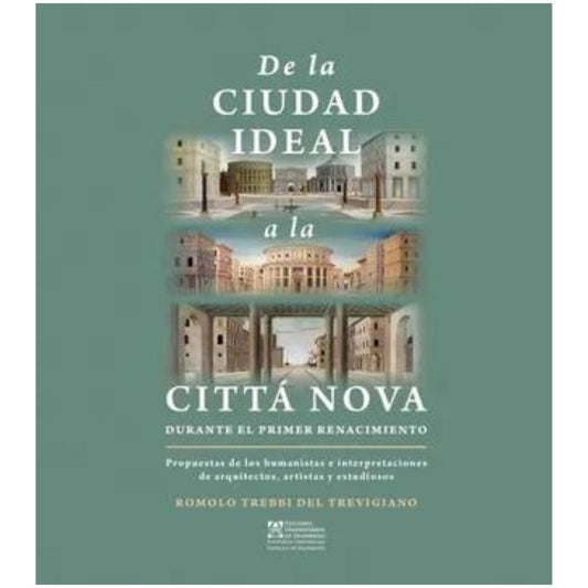 De la ciudad ideal a la Cittá Nova