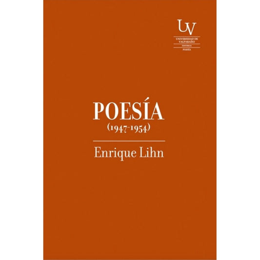 Poesi­A 1947 - 1954 Enrique Lihn