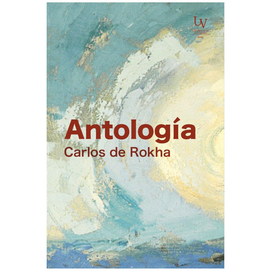 Antología Carlos de Rokha