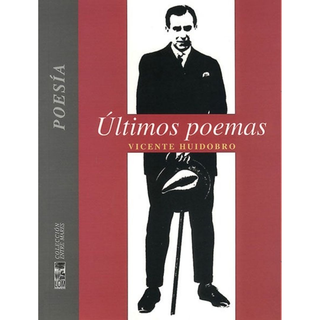 Ultimos Poemas Vicente Huidobro