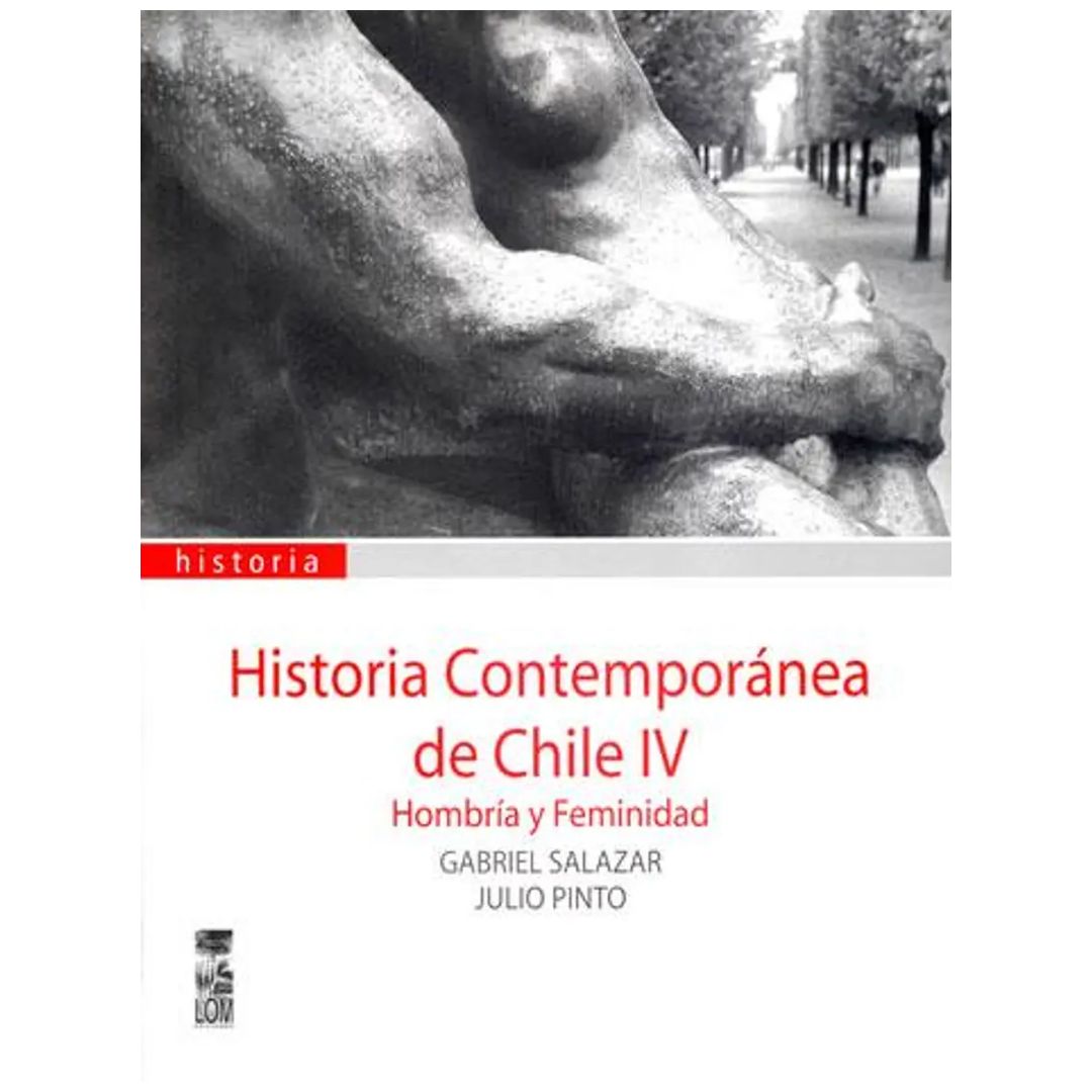 Historia contemporánea de Chile IV