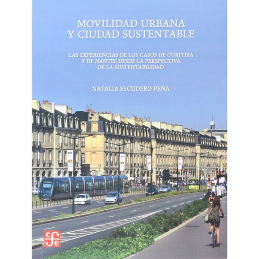 Movilidad Urbana Y Ciudad Sustentable