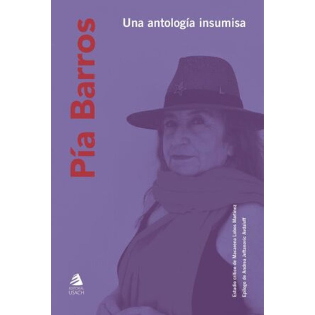 Pia Barros. Una antología insumisa