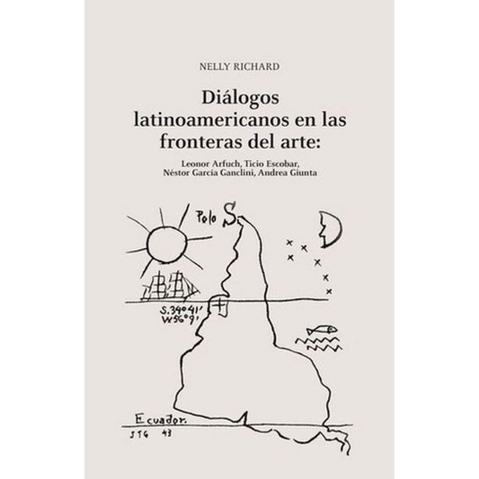 Dialogos Latinoamericanos En Las Fronteras Del Arte