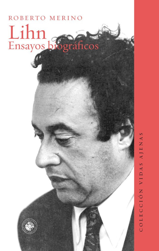 Lihn Ensayos Biograficos