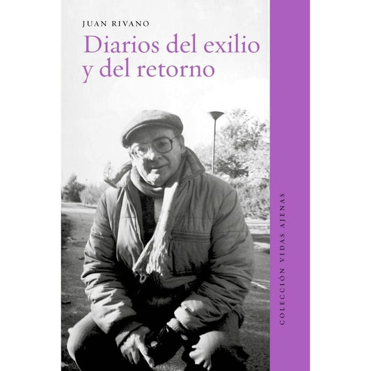 Diarios Del Exilio Y Del Retorno