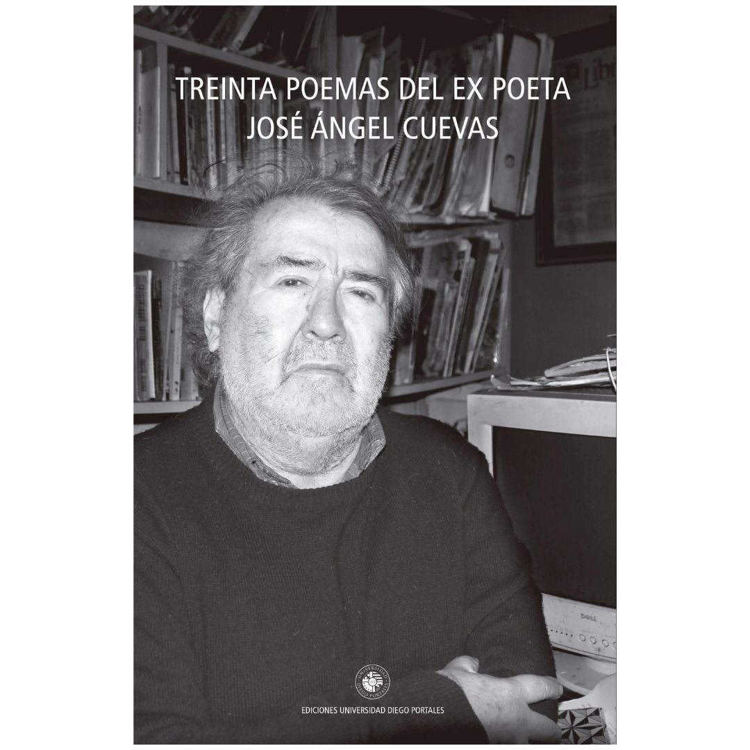 30 poemas del ex poeta José Ángel Cuevas