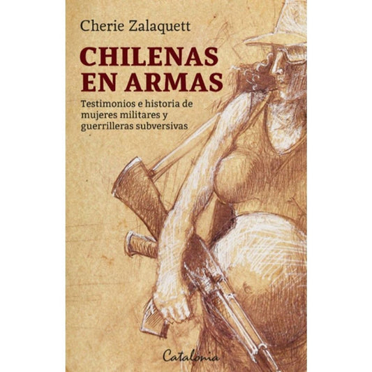 Chilenas En Armas Testimonios E Historia