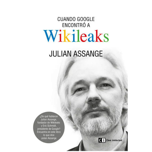 Cuando Google encontró a Wikileaks