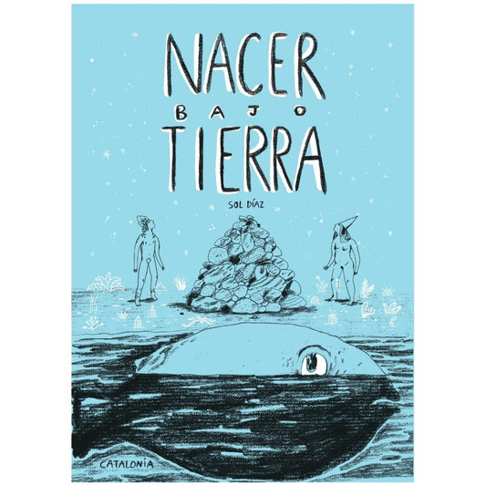 Nacer bajo tierra