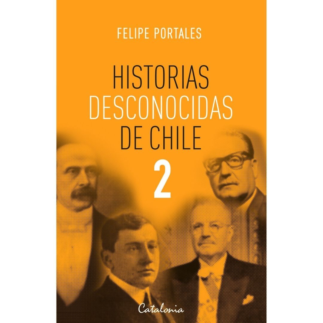 Historias Desconocidas De Chile 2