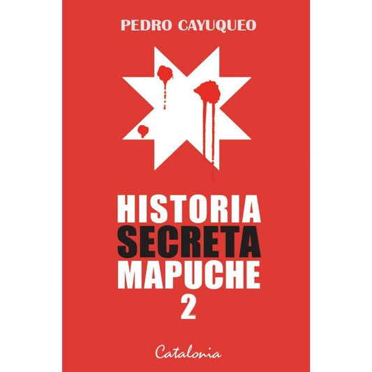 Historia Secreta Mapuche 2