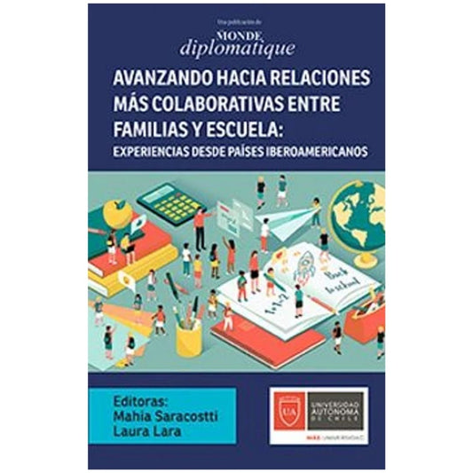 Avanzando Hacia Relaciones Más Colaborativas Entre Familias Y Escuela